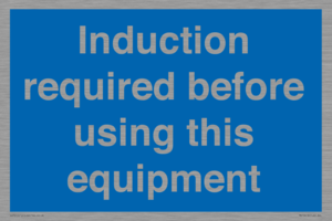Induction required before using this equipment